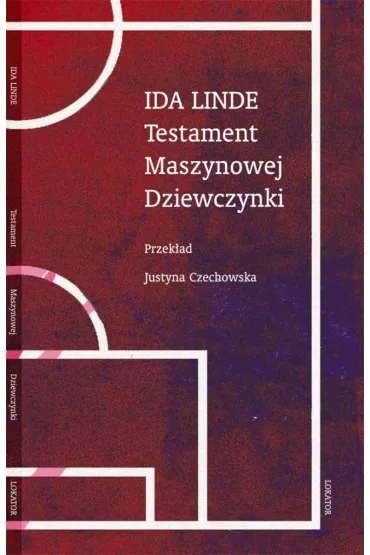 Testament Maszynowej Dziewczynki - Ida Linde