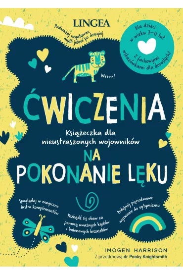 �wiczenia na pokonanie l�ku. Ksi��eczka dla nieustraszonych wojownik�w - Imogen Harrison