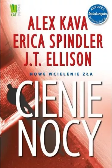 Cienie nocy - Alex Kava, Erica Spindler, J. T. Ellison