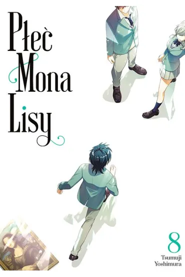 P�e� Mona Lisy. Tom 8 - Tsumuji Yoshimura