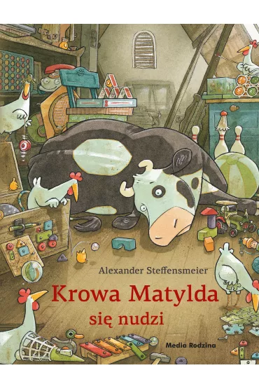 Krowa Matylda si nudzi - Alexander Steffensmeier