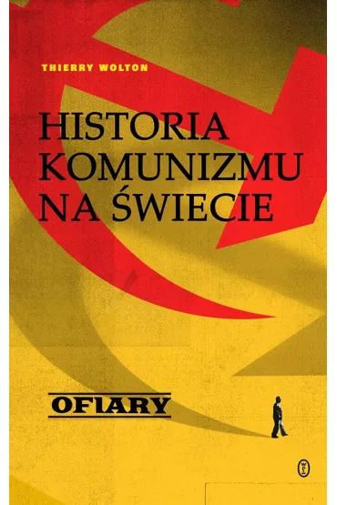 Ofiary. Historia komunizmu na �wiecie. Tom 2 - Thierry Wolton