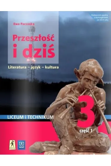 Przeszłość i dziś. Młoda polska. Język polski. Podręcznik. Klasa 3