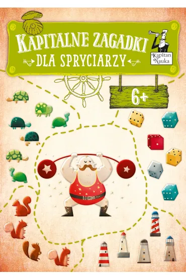 Kapitan Nauka. Kapitalne zagadki dla Spryciarzy 6+