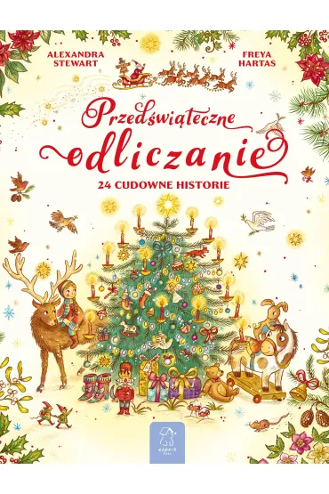 Przed�wi�teczne odliczanie. 24 cudowne historie - Alexandra Stewart