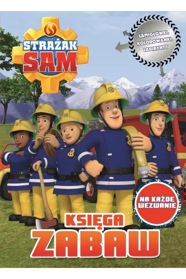 Stra�ak Sam.Ksi�ga zabaw Na ka�de wezwanie