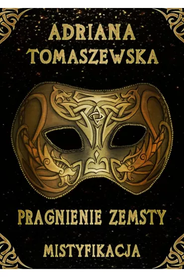 eBook Pragnienie zemsty. Mistyfikacja mobi epub - Adriana  Tomaszewska