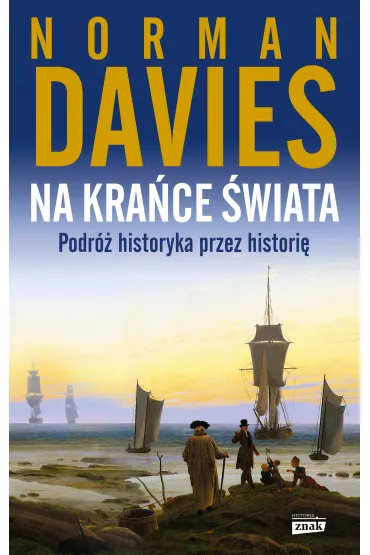 Na kra�ce �wiata. Podr� historyka przez histori� - Norman Davies
