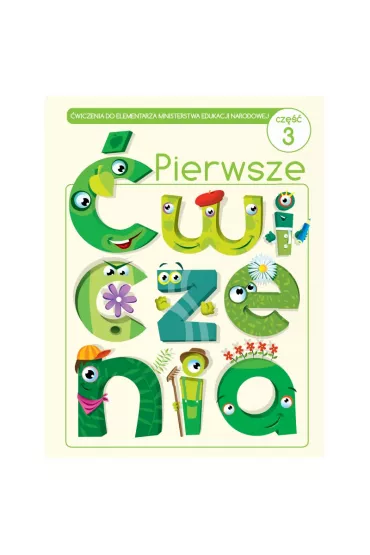 Pierwsze �wiczenia. Cz�� 3. �wiczenia do elementarza MEN - Jadwiga Dejko, Marta  Buk-Cegie�ka