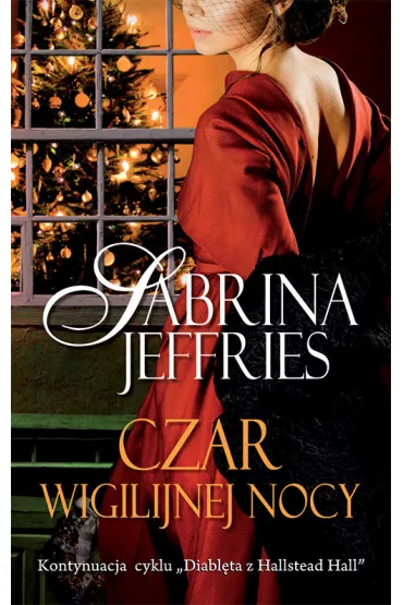 Czar wigilijnej nocy. Diabl�ta z Hallstead Hall. Tom 6 - Sabrina Jeffries