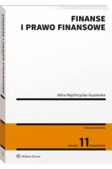 Finanse i prawo finansowe - Alina Majchrzycka-Guzowska
