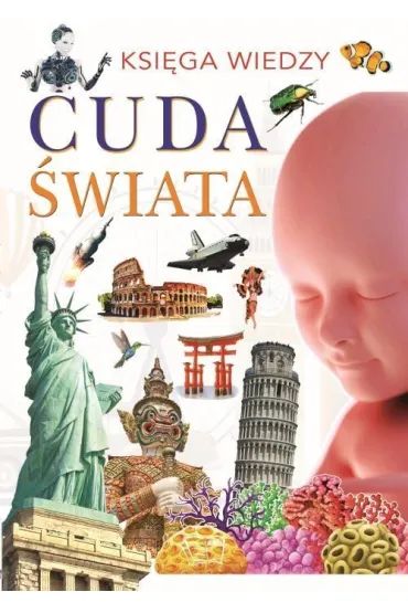 Cuda �wiata. Ksi�ga wiedzy