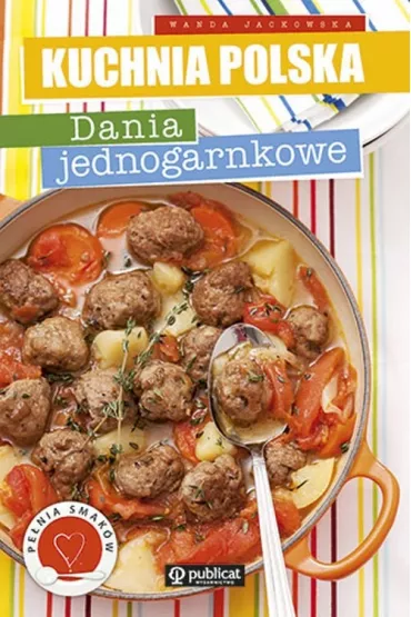Kuchnia polska. Dania jednogarnkowe - Wanda Jackowska