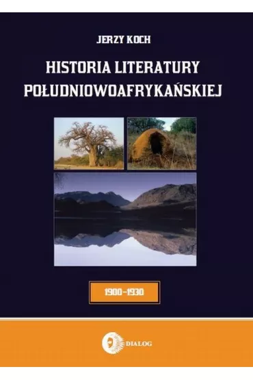 Historia literatury po�udniowoafryka�skiej - Jerzy Koch