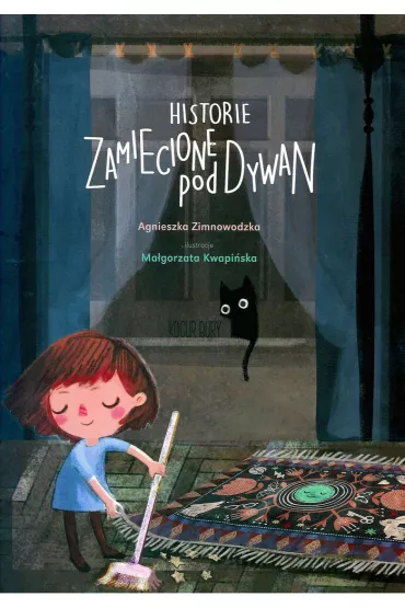 Historie zamiecione pod dywan - Agnieszka Zimnowodzka