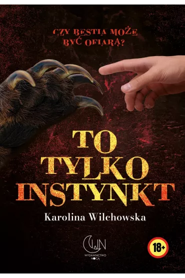 To tylko instynkt - Karolina Wilchowska