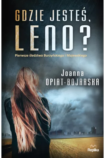 Gdzie jeste�, Leno? - Joanna Opiat-Bojarska