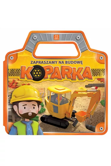 Zapraszamy na budow�. Koparka