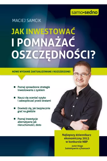 Samo Sedno - Jak inwestowa� i pomna�a� oszcz�dno�ci? - Maciej Samcik