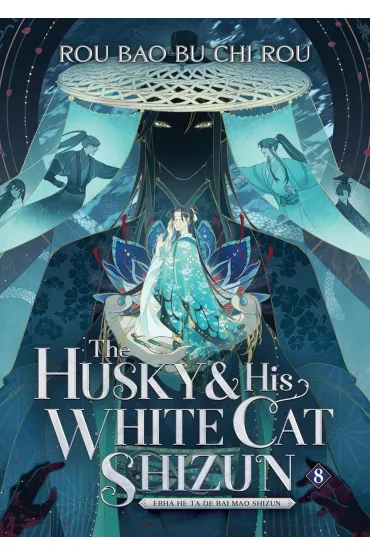 The Husky and His White Cat Shizun. Erha He Ta De Bai Mao Shizun. Novel Volume 8 - Rou Bao Bu Chi Rou