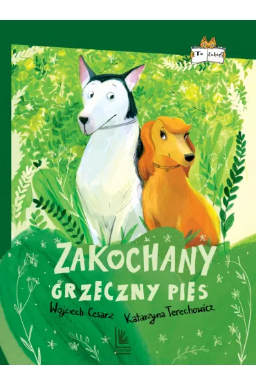 Zakochany grzeczny pies - Katarzyna Terechowicz, Wojciech Cesarz