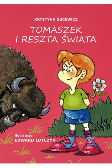 Tomaszek i reszta �wiata - Edward Lutczyn, Krystyna Gucewicz
