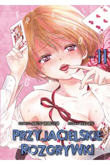 Przyjacielskie rozgrywki. Tom 11 - Mikoto Yamaguchi, Yuki Sato