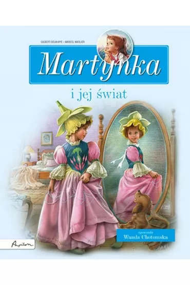 Martynka i jej �wiat. Zbi�r opowiada� - Gilbert Delahaye