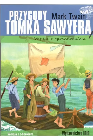 Przygody Tomka Sawyera. Lektura z opracowaniem - Mark Twain
