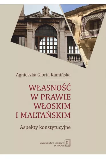 W�asno�� w prawie w�oskim i malta�skim - Agnieszka Gloria Kami�ska
