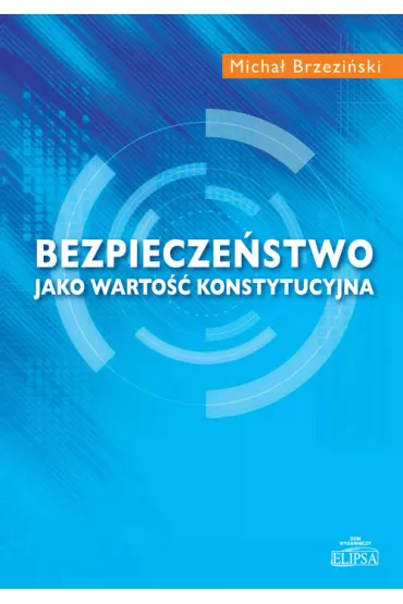 Bezpiecze�stwo jako warto�� konstytucyjna - Micha� Brzezi�ski
