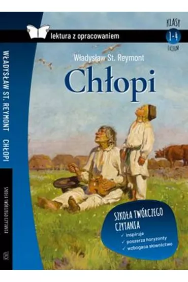Ch�opi. Lektura z opracowaniem - W�adys�aw Reymont