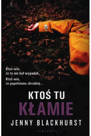 Kto� tu k�amie - Jenny Blackhurst