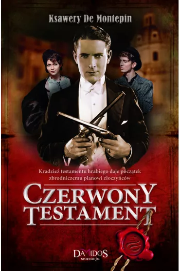 Czerwony testament. Tom 1 - Xavier  De Mont�pin