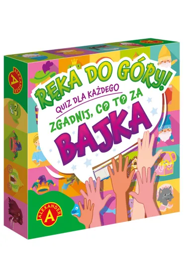 R�ka do g�ry! Zgadnij, co to za bajka