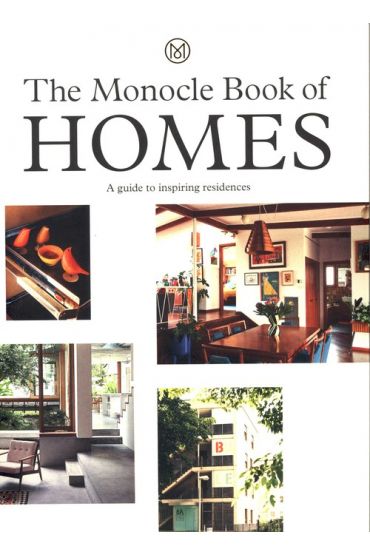 The Monocle Book of Homes