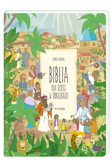 Biblia dla dzieci w obrazkach - El�bieta Kidacka