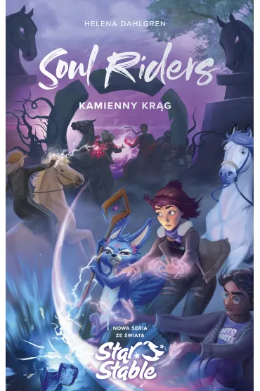 Soul Riders. Kamienny kr�g - Helena  Dahlgren