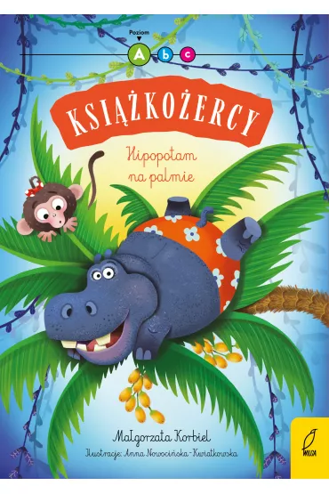 Hipopotam na palmie. Ksi��ko�ercy. Poziom A - Ma�gorzata Korbiel