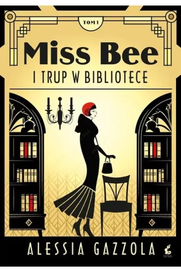 Miss Bee i trup w bibliotece. Miss Bee. Tom 1 - Alessia Gazzola Gazzola