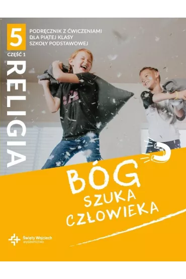Bg szuka czowieka. Podrcznik z wiczeniami dla 5 klasy szkoy podstawowej. Cz 1