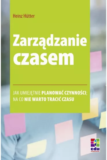 eBook Zarz�dzanie czasem pdf - Heinz Huetter