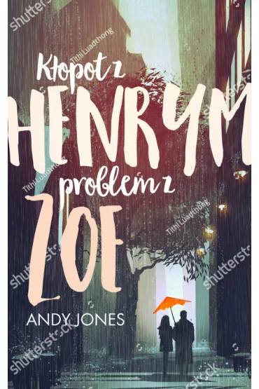 K�opot z Henrym, problem z Zoe - Andy Jones