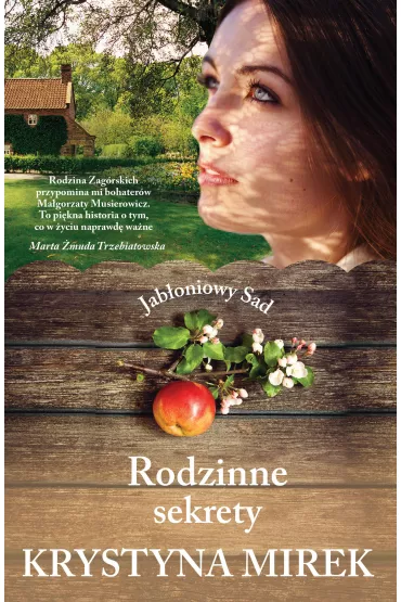 Rodzinne sekrety. Jab�oniowy Sad. Tom 2 - Krystyna Mirek