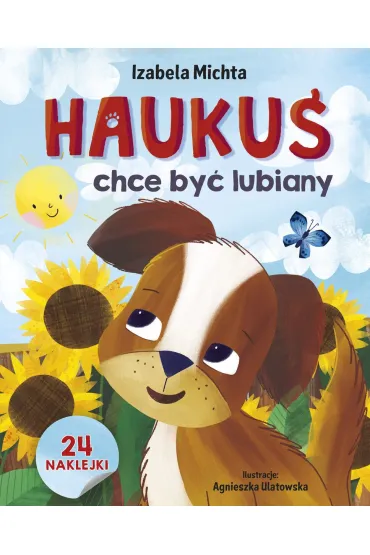 Hauku� chce by� lubiany - Izabela Michta, Agnieszka Ulatowska