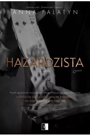 Hazardzista. KodeX. Tom 2 - Anna  Falatyn