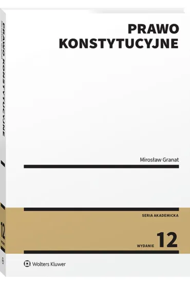 Prawo konstytucyjne - Miros�aw Granat