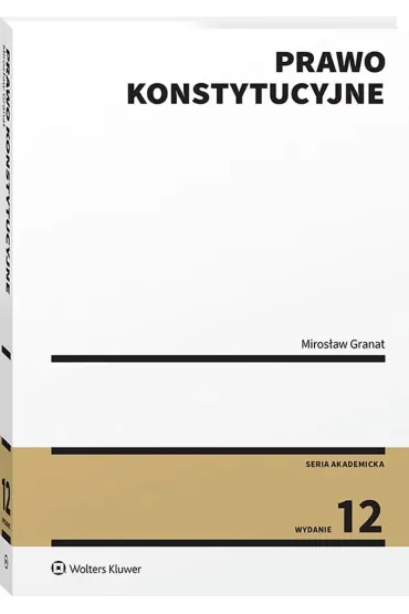 Prawo konstytucyjne - Miros�aw Granat