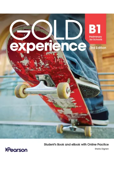 Gold Experience 3rd Edition. B1 Preliminary for Schools. Student's Pack