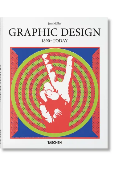 Graphic Design. 1890-Today - Jens M�ller